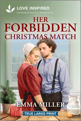 Her Forbidden Christmas Match: An Uplifting Inspirational Romance - Miller, Emma