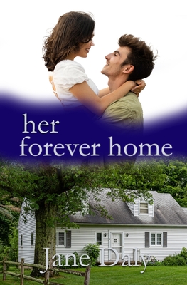 Her Forever Home - Daly, Jane