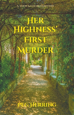 Her Highness' First Murder - Herring, Peg
