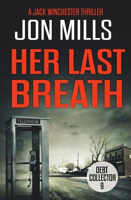 Her Last Breath - Debt Collector 9 - Mills, Jon