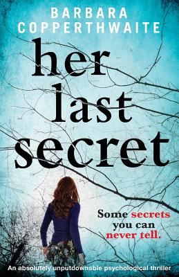 Her Last Secret: A gripping psychological thriller - Copperthwaite, Barbara