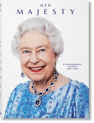 Her Majesty. a Photographic History 1926-2022 - Warwick, Christopher, and Golden, Reuel (Editor)