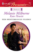 Her Mediterranean Playboy: An Anthology