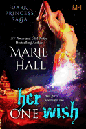 Her One Wish: Kingdom Series, Book 10