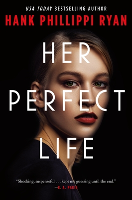 Her Perfect Life - Ryan, Hank Phillippi