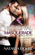Her Royal Masquerade