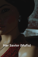 Her Savior (Mafia)