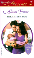 Her Sister's Baby - Fraser, Alison