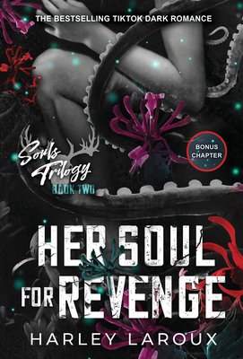 Her Soul for Revenge: A Spicy Dark Demon Romance - Laroux, Harley