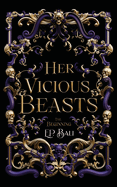 Her Vicious Beasts: The Beginning (Prequel Novella)