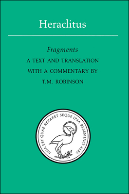 Heraclitus: Fragments - Robinson, T.M. (Editor)