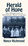 Herald of Hope: The Chapel Car of Quinwood, West Virginia