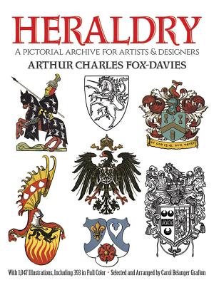 Heraldry, a Pictorial Archive for Artists & Designers - Fox-Davies, Arthur Charles