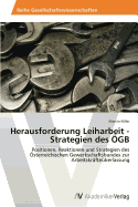 Herausforderung Leiharbeit - Strategien Des Ogb