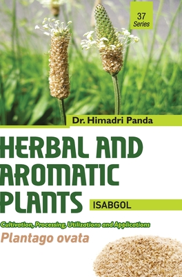 HERBAL AND AROMATIC PLANTS - 37. Plantago ovata (Isabgol) - Panda, Himadri