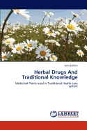 Herbal Drugs and Traditional Knowledge