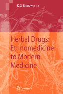 Herbal Drugs: Ethnomedicine to Modern Medicine
