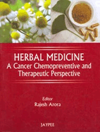 Herbal Medicine: A Cancer Chemopreventative and Therapeutic Perspective