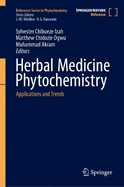 Herbal Medicine Phytochemistry: Applications and Trends