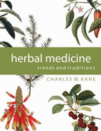 Herbal Medicine: Trends and Traditions