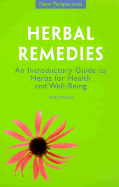 Herbal Remedies: An Introductory Guide to Herbs for Health and Well-Being