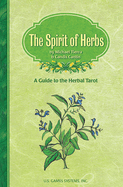 Herbal Tarot: The Spirit of Herbs