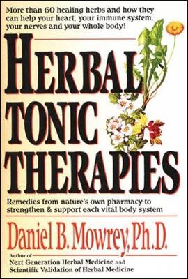 Herbal Tonic Therapies - Mowrey, Daniel