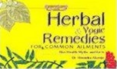 Herbal & Yogic Remedies - Ahooja, Hitendra, Dr.
