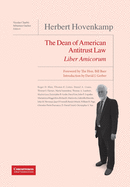 Herbert Hovenkamp Liber Amicorum: The Dean of American Antitrust Law