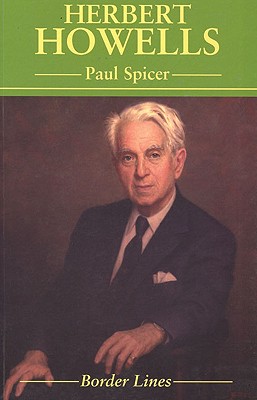 Herbert Howells - Spicer, Paul