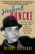 Herbert Huncke: The Times Square Hustler Who Inspired Jack Kerouac and the Beat Generation