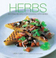 Herbs: Great Recipes for Cooking with Herbs - Tubby, Linda