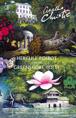 Hercule Poirot and the Greenshore Folly - Christie, Agatha
