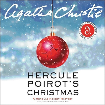 Hercule Poirot's Christmas: A Hercule Poirot Mystery - Christie, Agatha, and Fraser, Hugh, Sir (Read by)