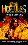 Hercules: Legendary Journeys: By the Sword