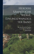 Herders Smmtliche Werke, Einundzwanzigster band