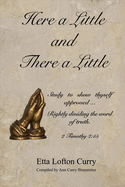 Here a Little and There a Little: Volume 1