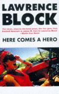 Here Comes A Hero - Block, Lawrence