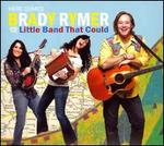 Here Comes Brady Rymer and the Little Band That Could