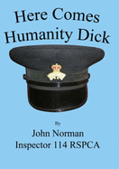 Here Comes Humanity Dick - Norman, John