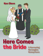Here Comes the Bride: A Harrowing Norwegian Honeymoon