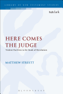 Here Comes the Judge: Violent Pacifism in the Book of Revelation