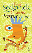 Here Comes the Poetry Man: Poems for Young People