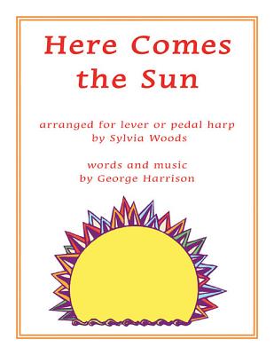 Here Comes the Sun: Arranged for Harp - Harrison, George (Composer), and Woods, Sylvia