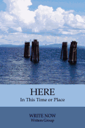 Here: In this place or time