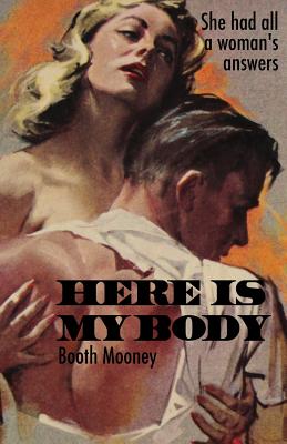 Here Is My Body - Mooney, Booth