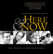 Here & Now: Inspiring Stories of Cancer Survivors