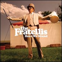 Here We Stand [Australia Bonus Track] - The Fratellis