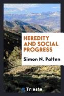 Heredity and Social Progress