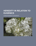 Heredity in relation to eugenics